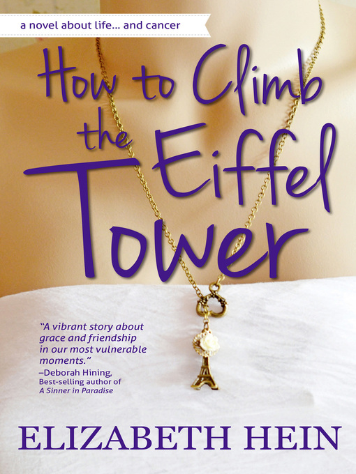 Title details for How to Climb the Eiffel Tower by Elizabeth Hein - Available